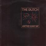 The Dutch - Another Sunny Day