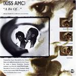 Kiss AMC - A Bit Of...