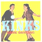 The Kinks - Come Dancing