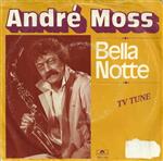 André Moss - Bella Notte (TV Tune)