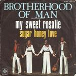 Brotherhood Of Man - My Sweet Rosalie