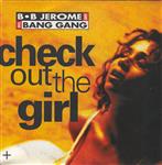 B.B. Jerome & The Bang Gang - Check Out The Girl