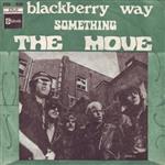 The Move - Blackberry Way / Something
