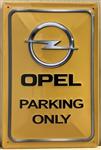 Opel parking only reclamebord