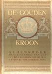 De Gouden Kroon 1898-1948. Gedenkboek Wilhelmina