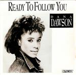 Dana Dawson - Ready To Follow You