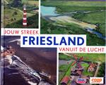 friesland jouw streek vanuit de lucht