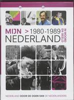 Mijn Nederland in woord en beeld 5 1980 - 1989