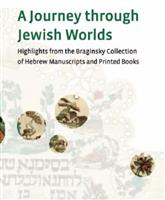 Journey through Jewish Worlds Braginsky Collection