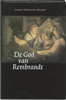 God Van Rembrandt Rembrandt Als Commenta