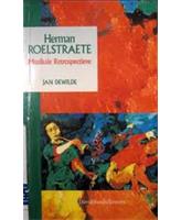 Jan Dewilde - Herman Roelstraete (1925-1985)