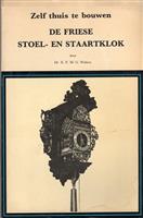 de friese stoel- en staartklok thuis te bouwen