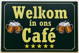 Welkom in ons Cafe reclamebord