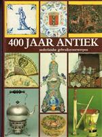 400 jaar antiek  nederlandse gebruiksvoorwerpen