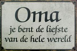 Tekstbord: Oma, je bent de liefste op de hele wereld      TB520