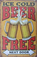 Tekstbord: Ice cold beer free, next door TB511