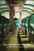 Op reis met Tom waarom