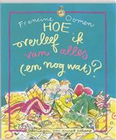 Hoe overleef ik van alles (en nog wat) ?