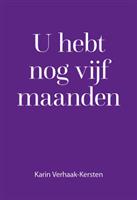 U hebt nog vijf maanden