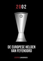 De Europese helden van Feyenoord