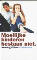 Moeilijke kinderen bestaan niet