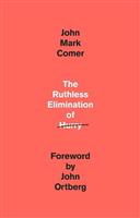 The Ruthless Elimination of Hurry