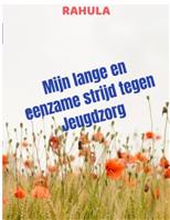 Mijn lange en eenzame strijd tegen Jeugdzorg 