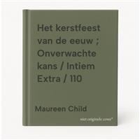 Het kerstfeest van de eeuw ; Onverwachte kans / Intiem Extra / 110