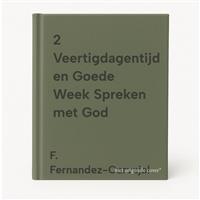 2 Veertigdagentijd en Goede Week Spreken met God