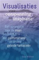 Visualisaties voor ontspanning en inspiratie - Tara Wilders