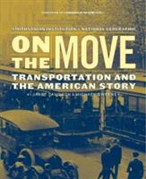 On the Move. Transportation and the American Story
