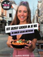 Eet jezelf lekker in je vel - De bakje geluk methode