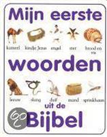MIJN EERSTE WOORDEN UIT DE BIJBEL