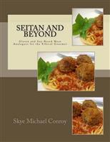 Seitan and Beyond