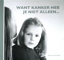 Want kanker heb je niet alleen....