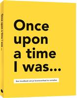 Once upon a time I was...