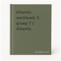 Atlantis werkboek 3 groep 7 / Atlantis