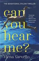 Can you hear me A gripping holiday read set during a scorching Italian summer