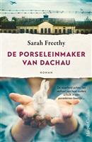 Sarah Freethy - De porseleinmaker van Dachau