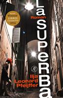 Ilja Leonard Pfeiffer - La Superba EN Grand Hotel