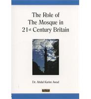 The Role of the Mosque in 21st Century Britain