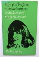 M. Poort - Mijn god bespeelt zich met vingers
