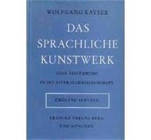 Wolfgang Kayser - Das sprachliche Kunstwerk