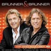 Brunner & Brunner – Wir sind alle über 40 – (2cd)