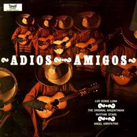 Los Verde Luna / The Original Argentinian Rhythm Stars / Ángel Kirkpatrick - Adios Amigos