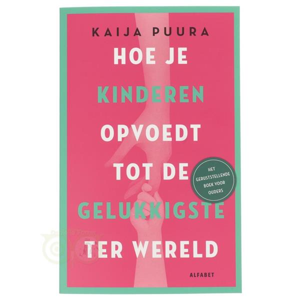 Grote foto hoe je kinderen opvoedt tot de gelukkigste kinderen ter wereld kaija puura boeken overige boeken