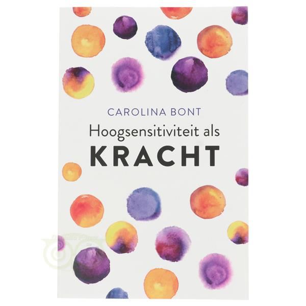 Grote foto hoogsensitiviteit als kracht carolina bont boeken overige boeken