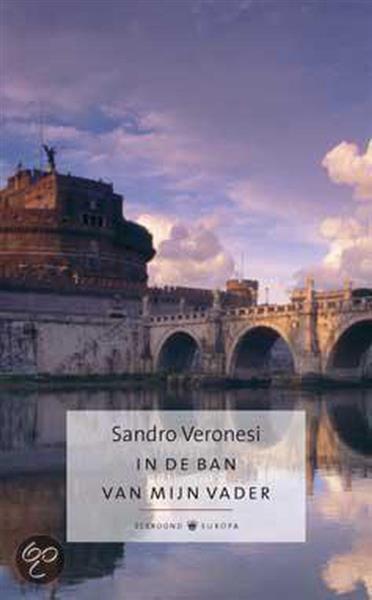 Grote foto sandro veronesi in de ban van mijn vader boeken literatuur