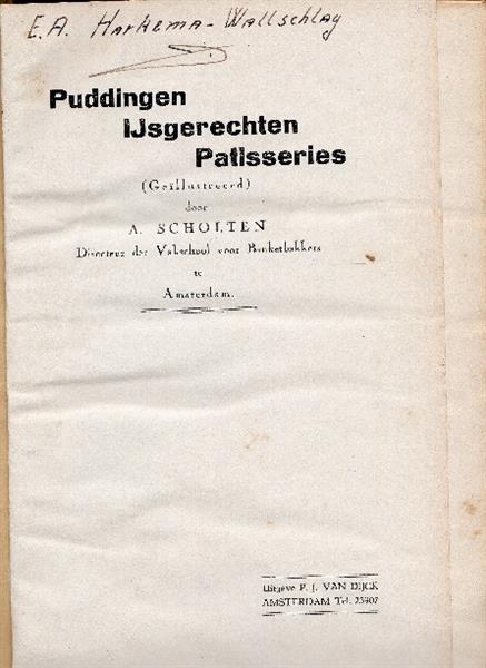 Grote foto puddingen ijsgerechten patisseries 1933 1e druk boeken kookboeken