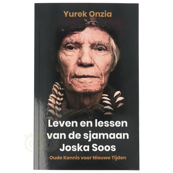 Grote foto leven en lessen van de sjamaan joska soos yurek onzia boeken overige boeken